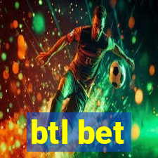 btl bet